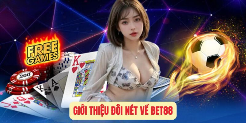 Bet88 - Địa Điểm Cá Cược Uy Tín Top 1 Hiện Nay